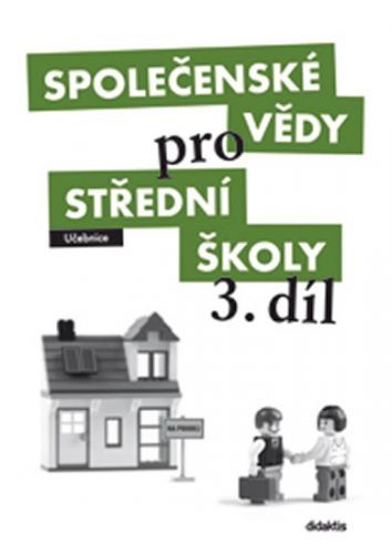 Společenské vědy pro SŠ 3.díl - Učebnice
					 - Dobešová L. a kolektiv