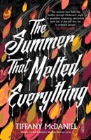 Summer That Melted Everything (McDaniel Tiffany)(Paperback)