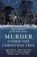 Murder Under the Christmas Tree - Ten Classic Crime Stories for the Festive Season (Gayford Cecily)(Paperback)