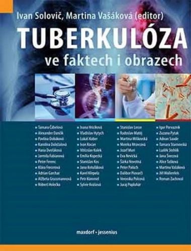 Solovič Ivan, Vašáková Martina,: Tuberkulóza Ve Faktech I Obrazech