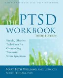 PTSD Workbook - Simple, Effective Techniques for Overcoming Traumatic Stress Symptoms (Williams Mary Beth)(Paperback)