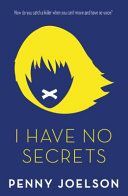 I Have No Secrets (Joelson Penny)(Paperback)