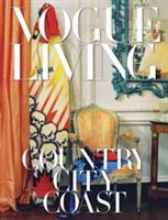 Vogue Living - Country, City, Coast (Bowles Hamish)(Pevná vazba)