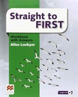 STRAIGHT TO FIRST WORKBOOK WITH ANSWERS (Lockyer Alice)