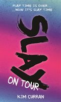 SLAY on Tour (Curran Kim)(Paperback / softback)