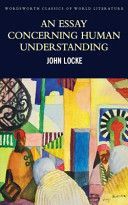Essay Concerning Human Understanding - Second Treatise of Goverment (Locke John)(Paperback)