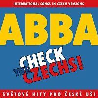 Různí interpreti – Check The Czechs! ABBA - zahraniční songy v domácích verzích MP3