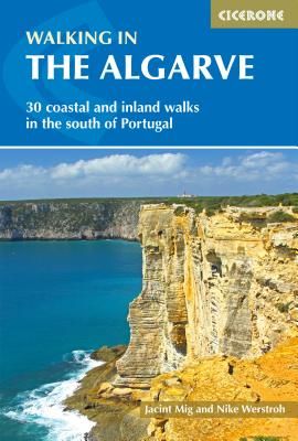 Walking in the Algarve - 33 walks in the south of Portugal including Serra de Monchique and Costa Vicentina (Werstroh Nike)(Paperback / softback)