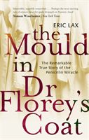 Mould in Dr. Florey's Coat (Lax Eric)(Paperback)