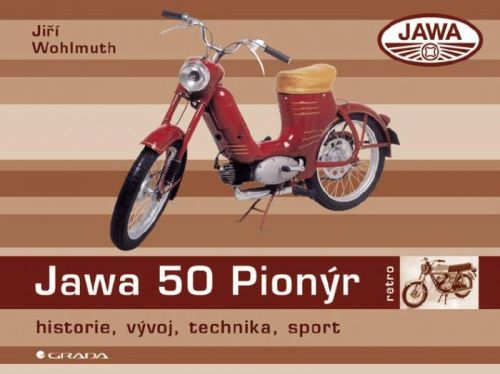 Jawa 50 Pionýr - Jiří Wohlmuth - e-kniha