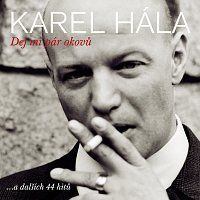 Karel Hála – Dej mi pár okovů ...a dalších 44 hitů MP3