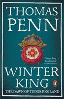 Winter King - The Dawn of Tudor England (Penn Thomas)(Paperback / softback)