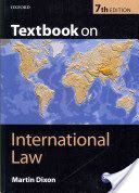 Textbook on International Law (Dixon Martin (Reader in Law Queens' College Cambridge & Professor of Law City University London))(Paperback)