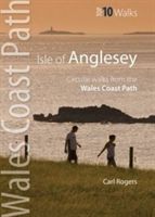 Isle of Anglesey - Top 10 Walks - Circular walks along the Wales Coast Path (Rogers Carl)(Paperback)