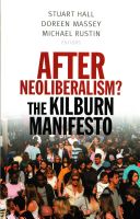 After Neoliberalism? - The Kilburn Manifesto (Hall Stuart)(Paperback)
