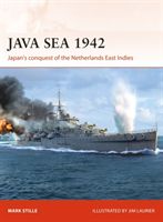 Java Sea 1942 - Japan'S Conquest of the Netherlands East Indies (Stille Mark)(Paperback / softback)