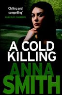 Cold Killing (Smith Anna)(Paperback)