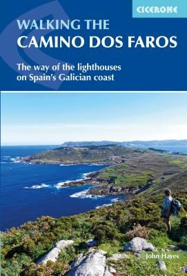 Walking the Camino dos Faros - The Way of the Lighthouses on Spain's Galician coast (Hayes John)(Paperback / softback)