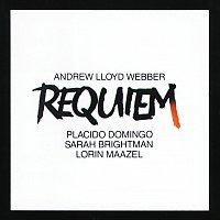 Placido Domingo, Sarah Brightman, Lorin Maazel – Lloyd Webber: Requiem MP3