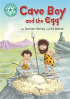 Reading Champion: Cave Boy and the Egg - Independent Reading Turquoise 7 (Harvey Damian)(Paperback / softback)