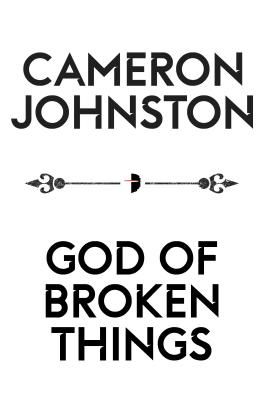 God of Broken Things - The Age of Tyranny Book II (Johnston Cameron)(Paperback / softback)