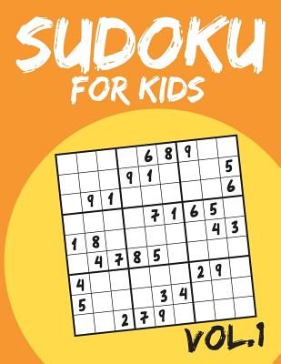 Sudoku for Kids: Sudoku Puzzle Books for Kids Age 6-10 (Easy to Hard) - Vol.1 (Suduku Book 9x9): Sudoku for Kids (Mj Swc)(Paperback)