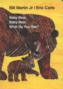 Baby Bear, Baby Bear, What Do You See? (Carle Eric)(Board book)