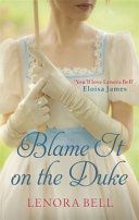 Blame It on the Duke (Bell Lenora)(Paperback)