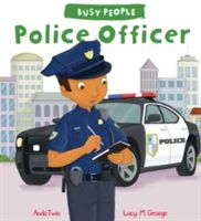 Busy People: Police Officer (George Lucy M.)(Paperback)