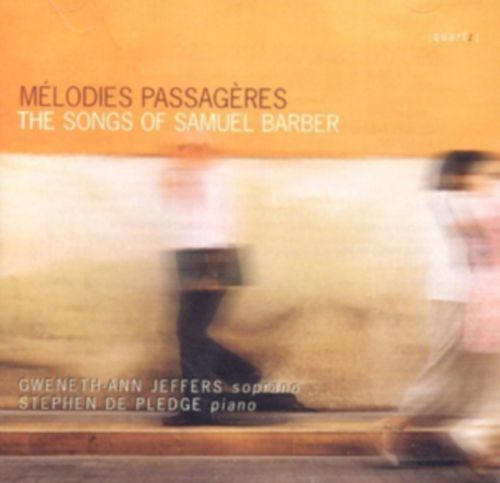 Melodies Passageres: The Songs of Samuel Barber (CD / Album)