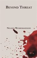 Beyond Threat (Wickremasinghe Nelisha)(Paperback)