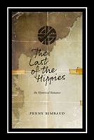 Last of the Hippies - An Hysterical Romance (Rimbaud Penny)(Paperback)