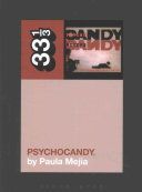 Jesus and Mary Chain's Psychocandy (Mejia Paula (Independent Scholar USA))(Paperback)