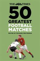 Times 50 Greatest Football Matches(Pevná vazba)