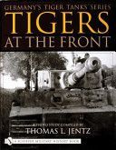 Tigers at the Front - A Photo Study (Jentz Thomas L.)(Pevná vazba)