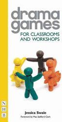 Drama Games for Classrooms and Workshops (Swale Jessica)(Paperback)