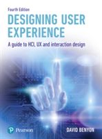 Designing User Experience - A guide to HCI, UX and interaction design (Benyon David)(Paperback / softback)
