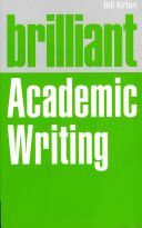 Brilliant Academic Writing (Kirton Bill)(Paperback)