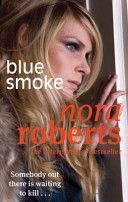 Blue Smoke (Roberts Nora)(Paperback)