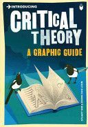 Introducing Critical Theory - A Graphic Guide (Sim Professor Stuart)(Paperback)