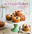 Vegan Baker - More Than 50 Delicious Recipes for Vegan-Friendly Cakes, Cookies, Bars and Other Baked Treats (Gulin Dunja)(Pevná vazba)