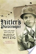 Hitler's Paratrooper - The Life and Battles of Rudolf Witzig (Villahermosa Gilberto)(Paperback)