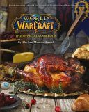 World of Warcraft the Official Cookbook (Monroe-Cassel Chelsea)(Pevná vazba)