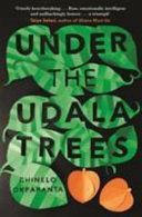 Under the Udala Trees (Okparanta Chinelo)(Paperback)