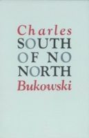 South of No North (Bukowski Charles)(Paperback)