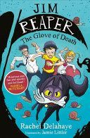 Jim Reaper: The Glove of Death (Delahaye Rachel)(Paperback)