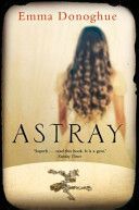 Astray (Donoghue Emma)(Paperback)
