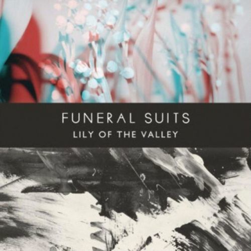 Lily of the Valley (Funeral Suits) (Vinyl / 12
