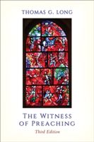 Witness of Preaching (Long Thomas G.)(Paperback)
