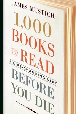 1,000 Books to Read Before You Die (Mustich James)(Pevná vazba)